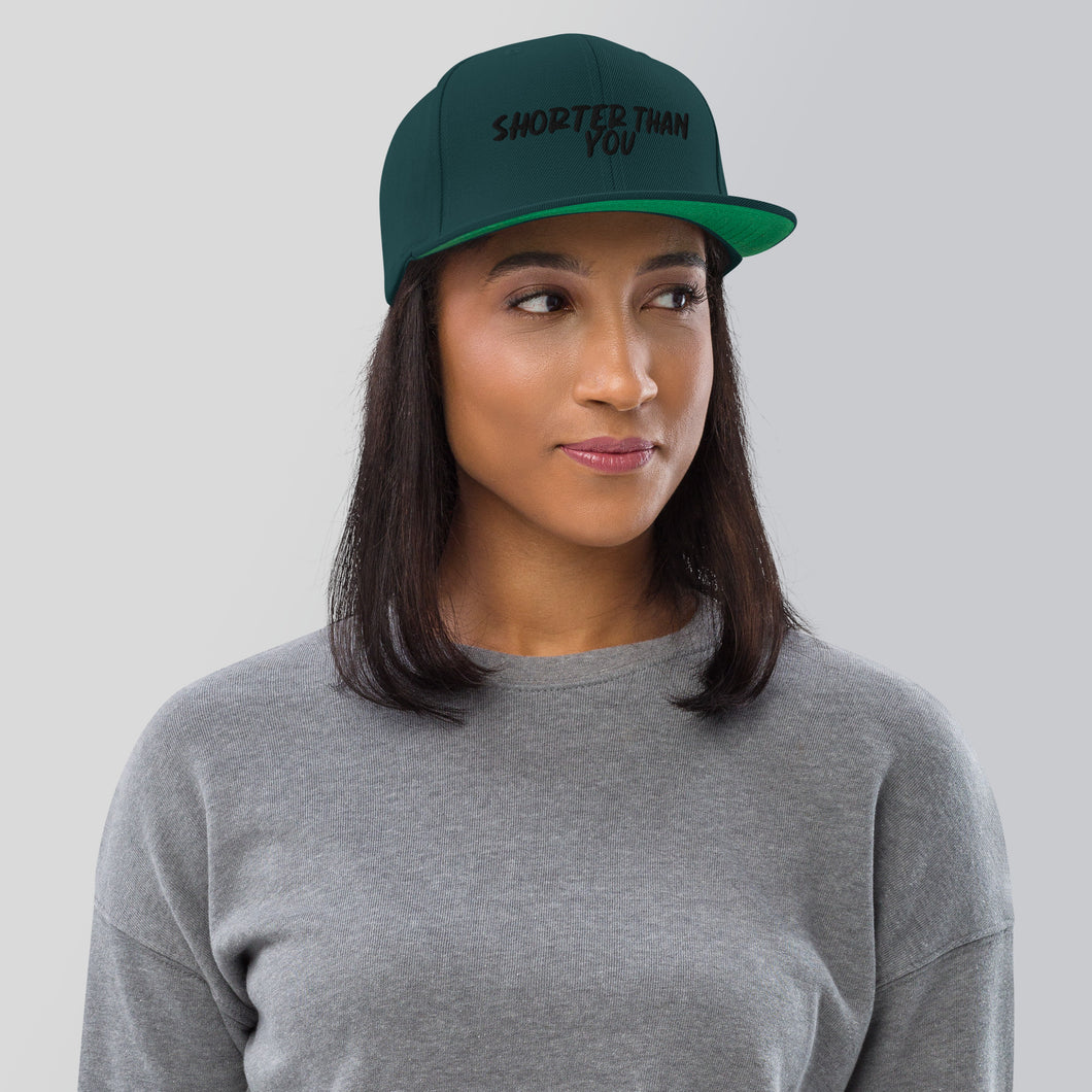 Shorter Than You - Snapback Hat